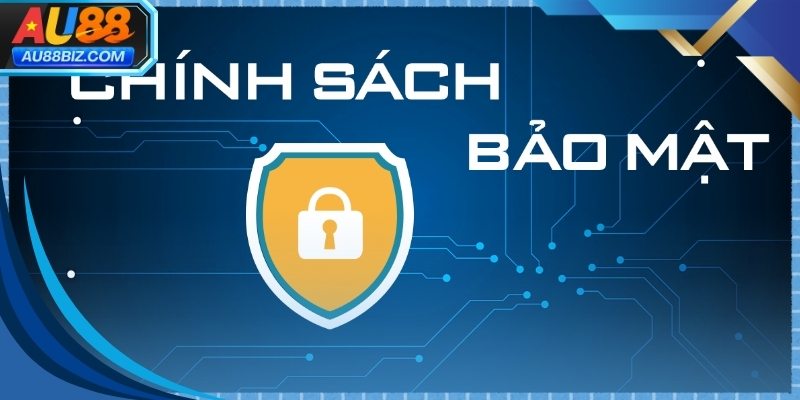 Hệ thống chính sách bảo mật AU88 với quy trình bảo vệ dữ liệu người dùng chặt chẽ 